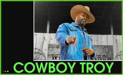 troie como|Cowboy Troy .